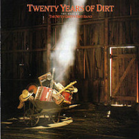 The Nitty Gritty Dirt Band - Twenty Years Of Dirt - The Best Of The Nitty Gritty Dirt Band